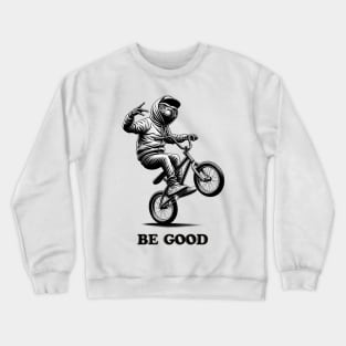 E.T. BE GOOD Crewneck Sweatshirt